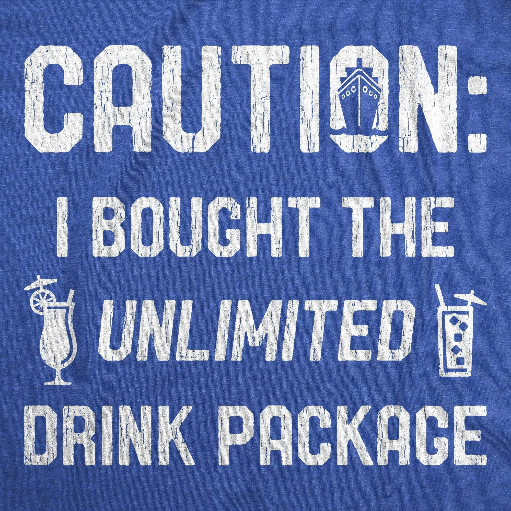 Caution I Bought The Unlimited Drink Package Men's T Shirt sold by Crazy Dog T-Shirts product image thumbnail 2