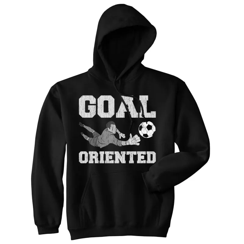 Goal Oriented Hoodie sold by Crazy Dog T-Shirts