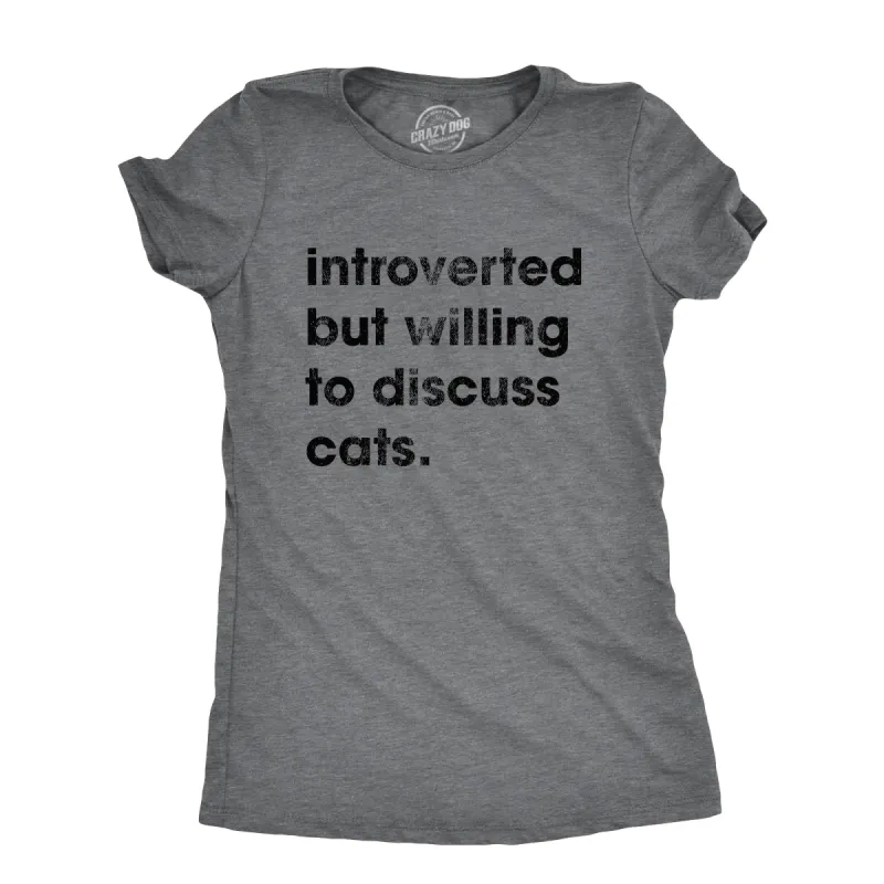 Introverted But Willing To Discuss Cats Women's T Shirt sold by Crazy Dog T-Shirts