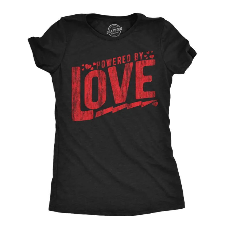 Powered By Love Women's T Shirt sold by Crazy Dog T-Shirts