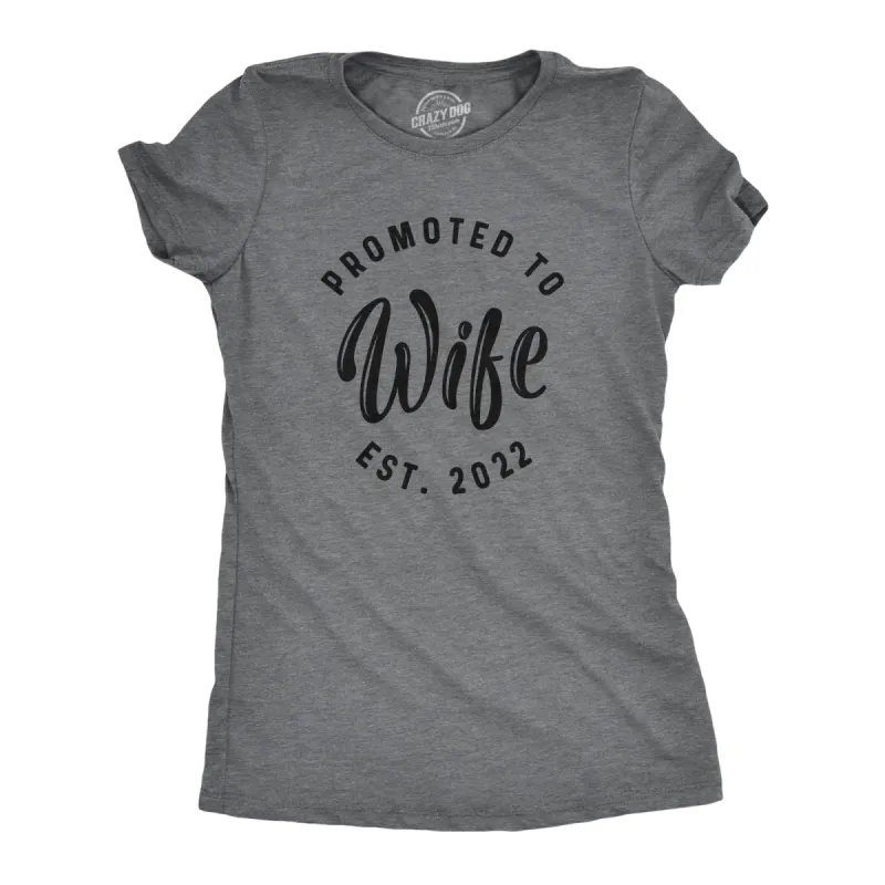 Promoted To Wife 2022 Women's T Shirt sold by Crazy Dog T-Shirts