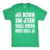 If You Can Read This Help Me Back Up Men's T Shirt sold by Crazy Dog T-Shirts