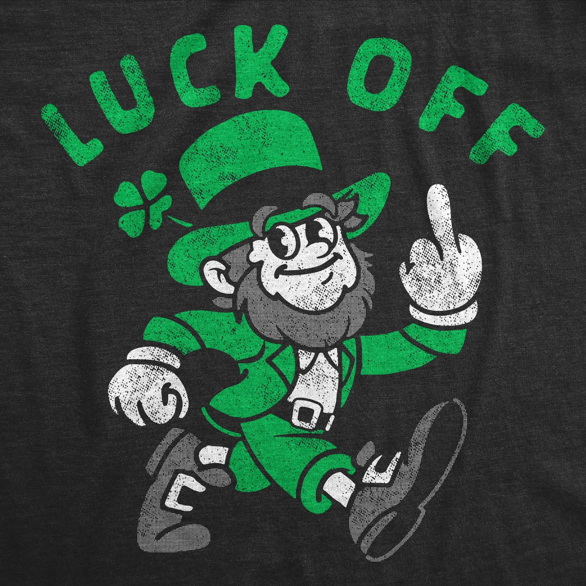 Luck Off Women's T Shirt sold by Crazy Dog T-Shirts product image thumbnail 2
