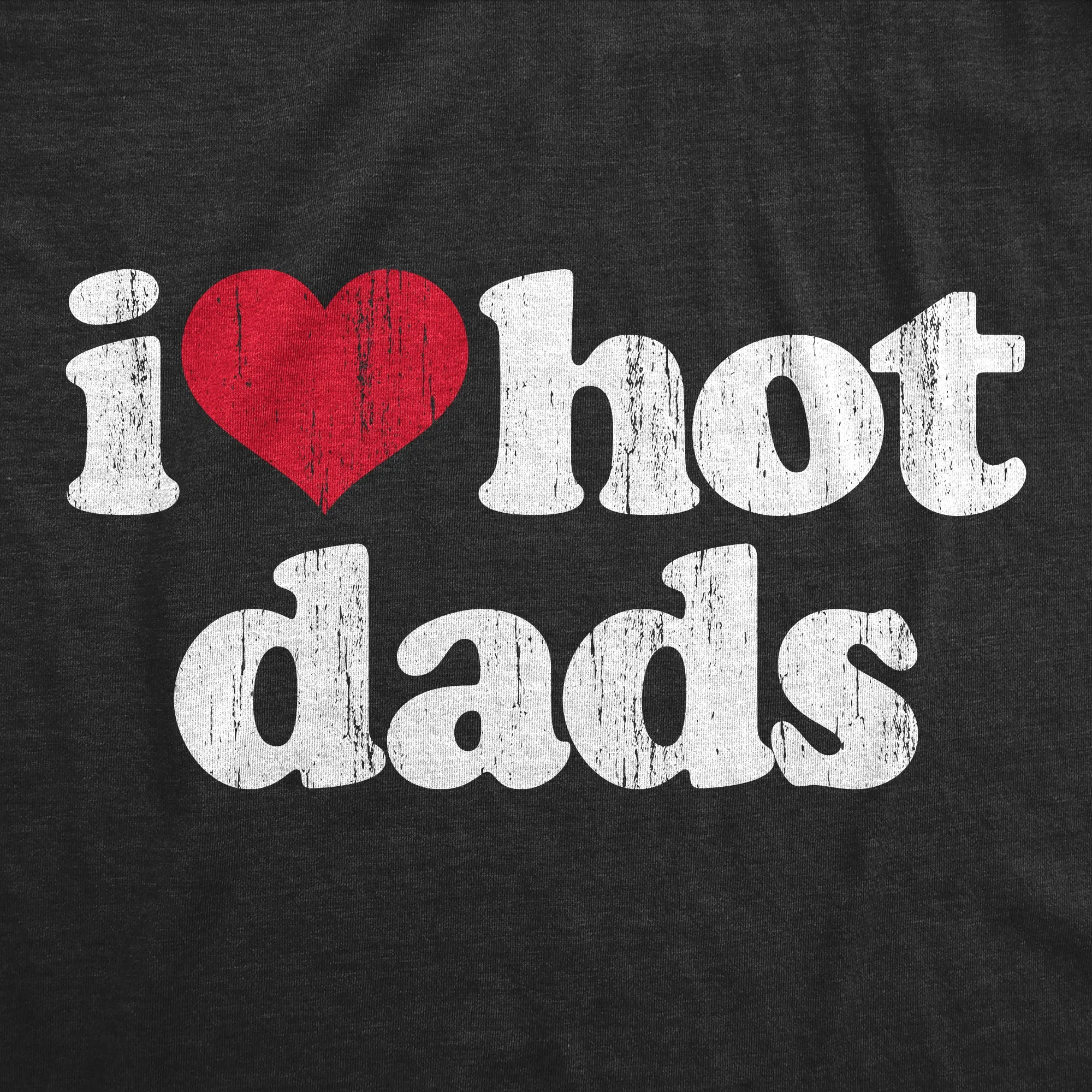 I Heart Hot Dads Men's T Shirt sold by Crazy Dog T-Shirts product image thumbnail 2