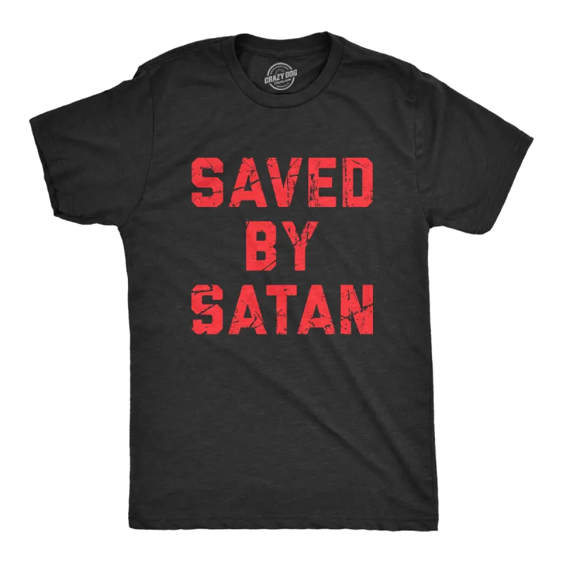 Saved By Satan Men's T Shirt sold by Crazy Dog T-Shirts