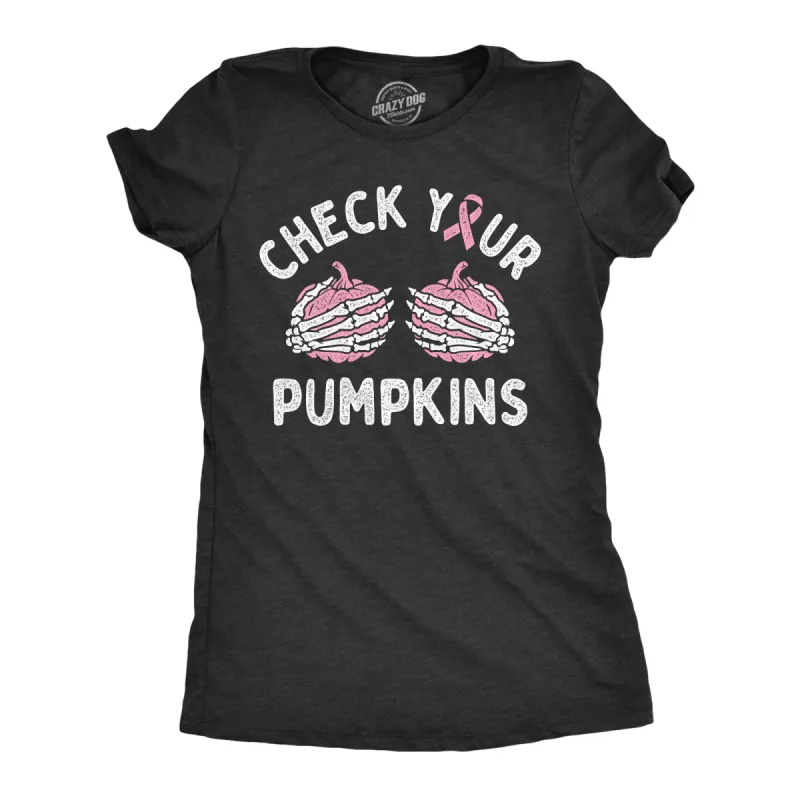 Check Your Pumpkins Women's T Shirt sold by Crazy Dog T-Shirts