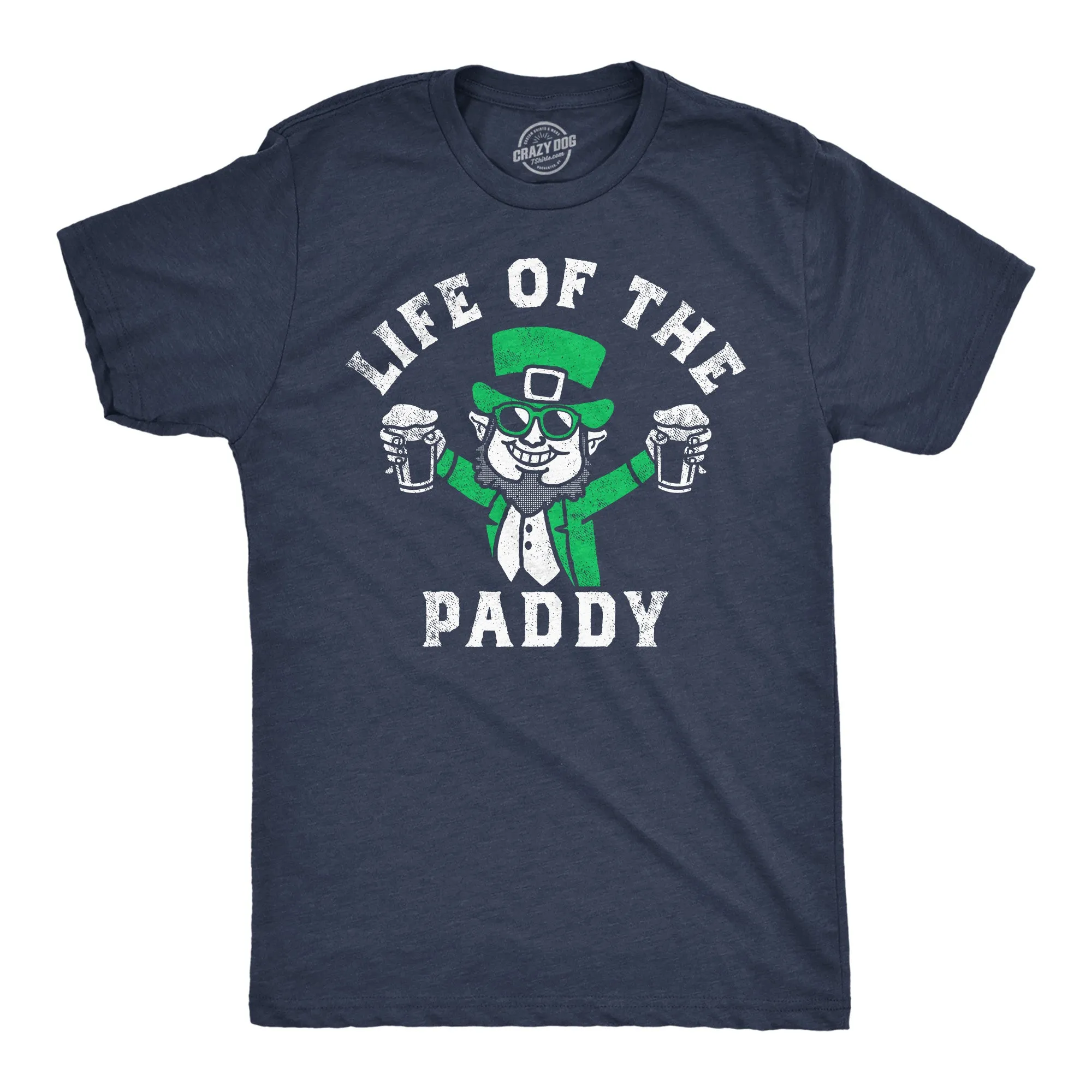 Life Of The Paddy Men's T Shirt sold by Crazy Dog T-Shirts
