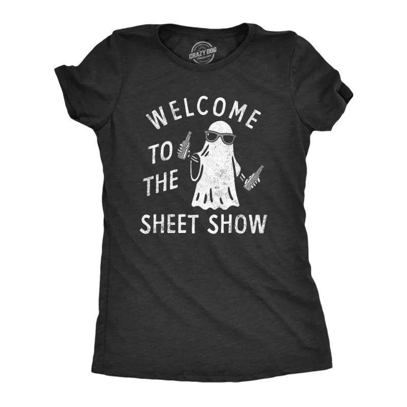 Welcome To The Sheet Show Women's T Shirt sold by Crazy Dog T-Shirts