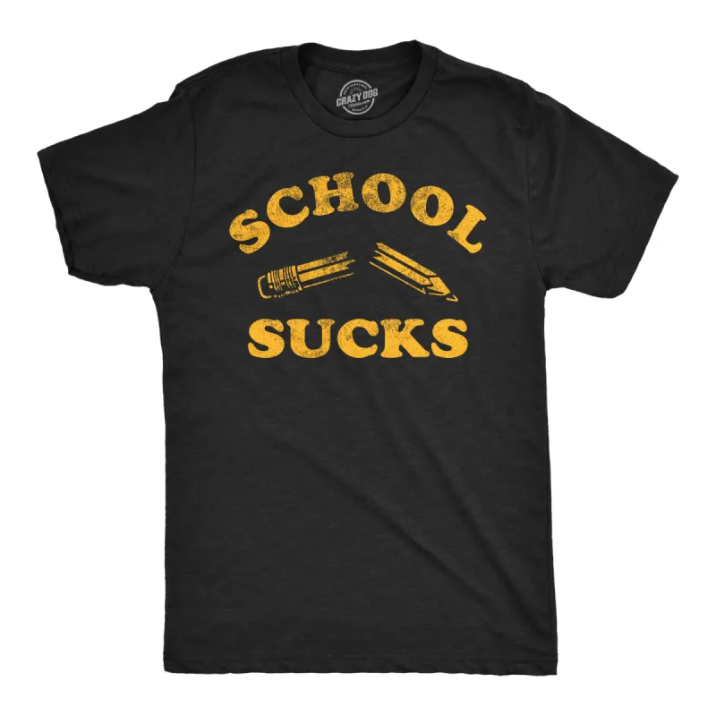School Sucks Men's T Shirt sold by Crazy Dog T-Shirts