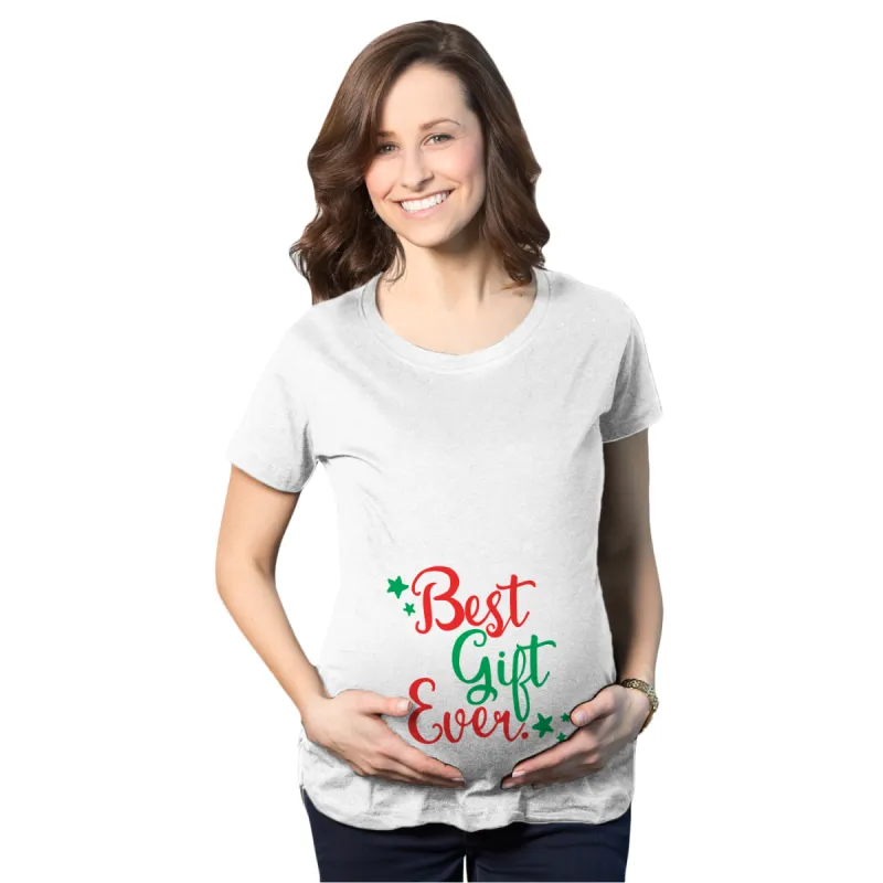 Best Gift Ever Maternity T Shirt sold by Crazy Dog T-Shirts