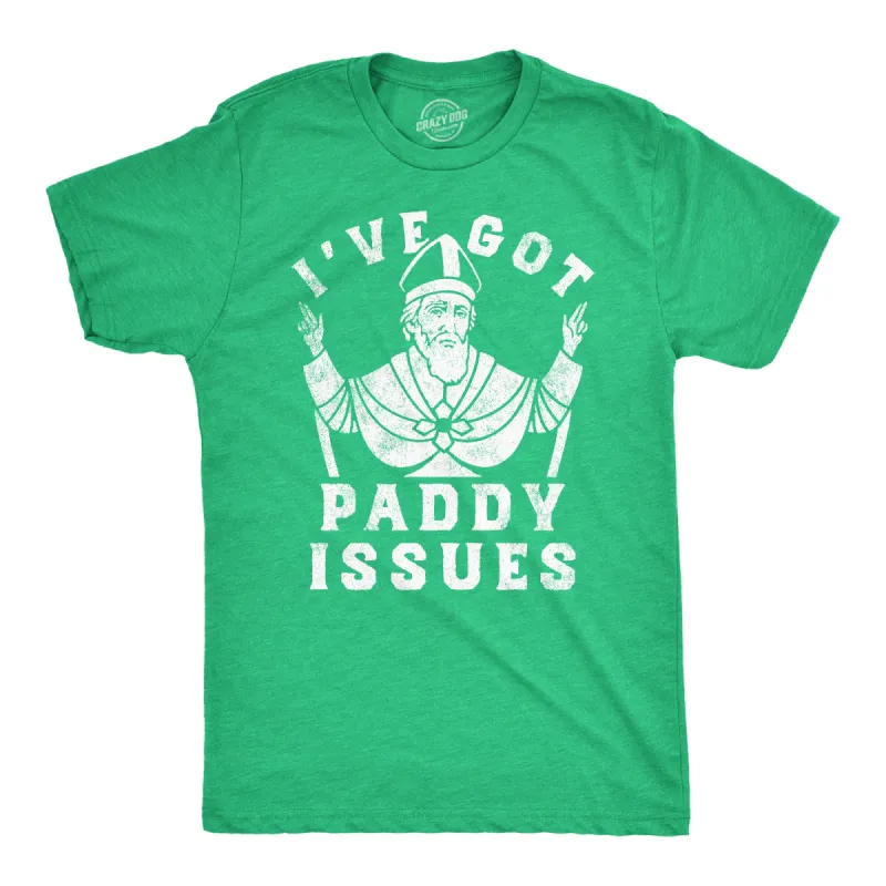 Ive Got Paddy Issues Men's T Shirt sold by Crazy Dog T-Shirts