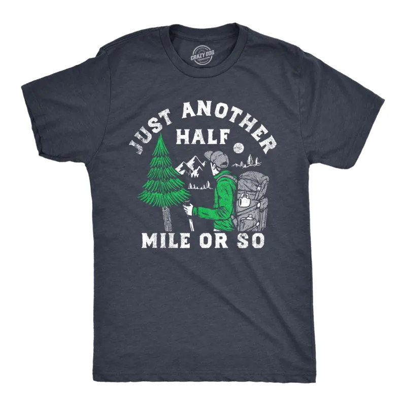 Just Another Half Mile Or So Men's T Shirt sold by Crazy Dog T-Shirts