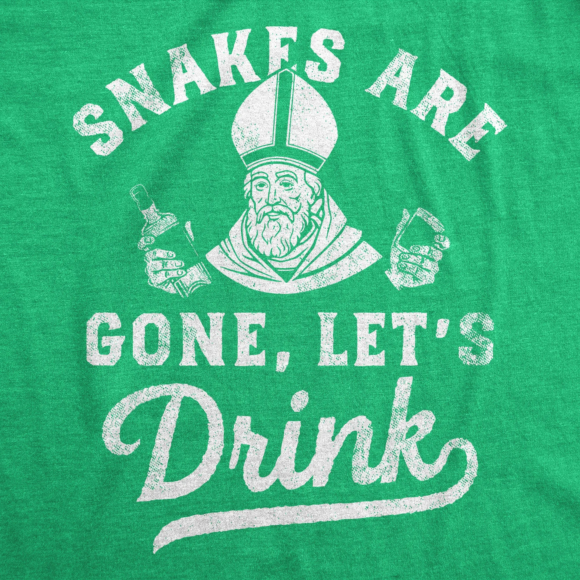 Snakes Are Gone Lets Drink Women's T Shirt sold by Crazy Dog T-Shirts product image thumbnail 2