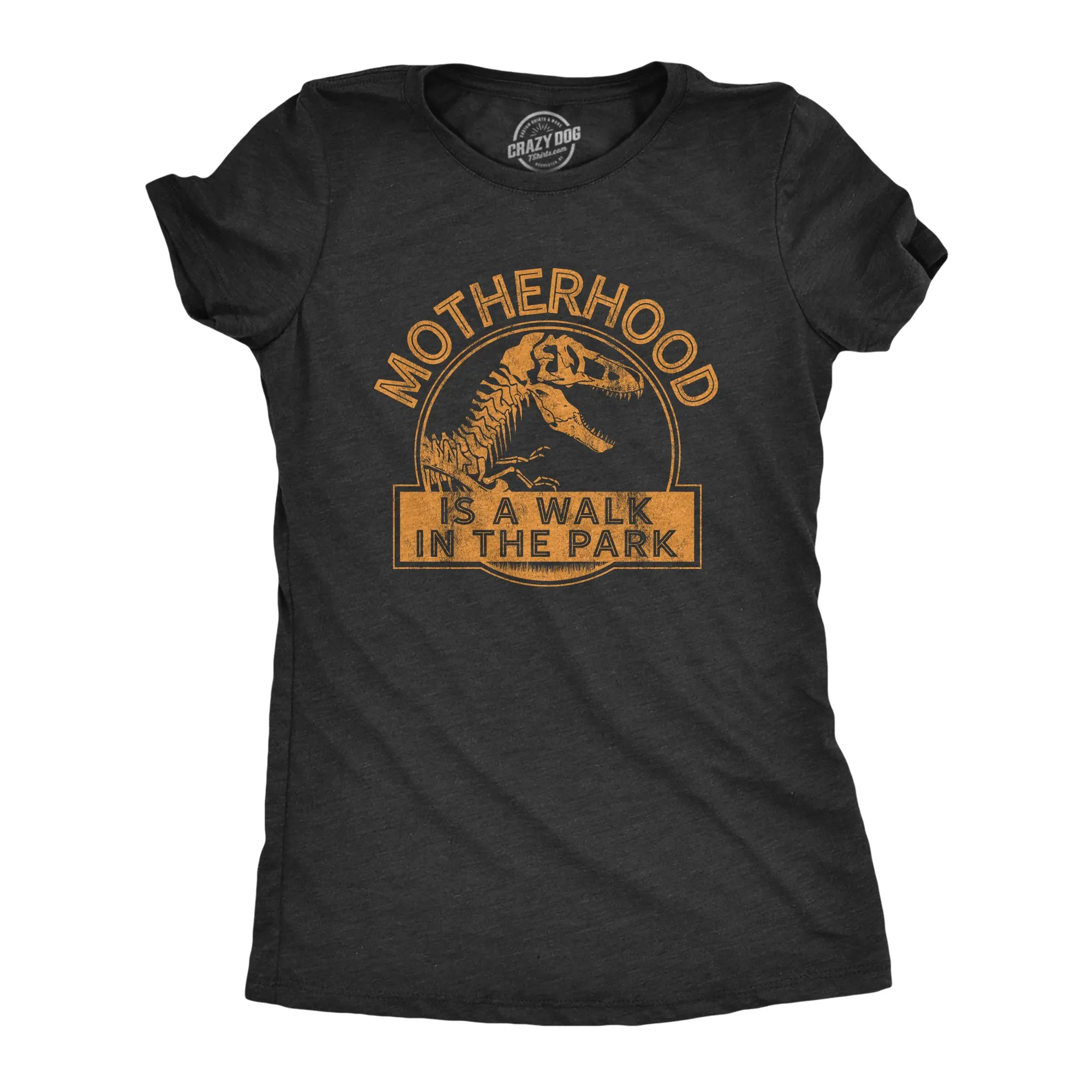 Motherhood Is A Walk In The Park Women's T Shirt sold by Crazy Dog T-Shirts