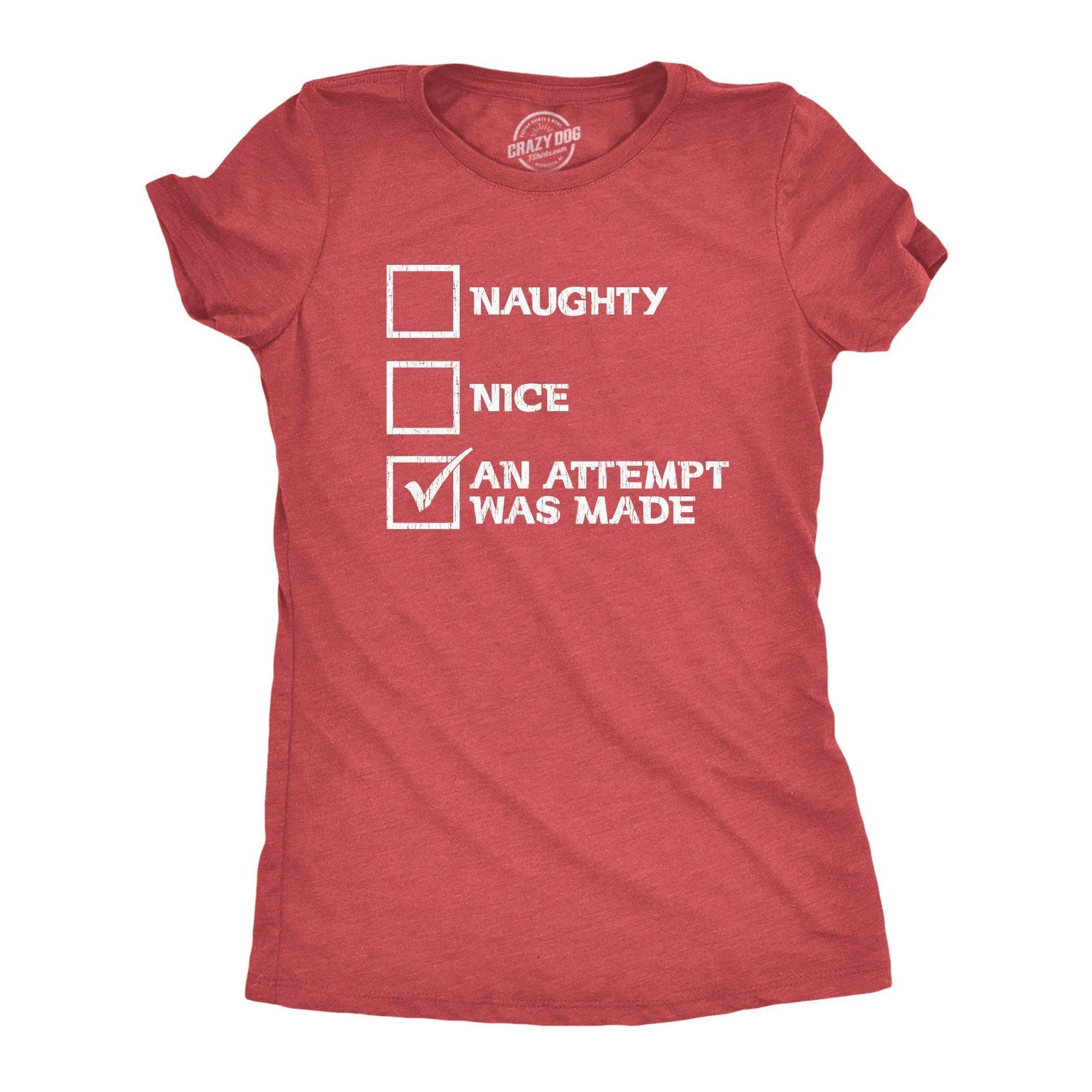 Naughty Nice An Attempt Was Made Women's T Shirt sold by Crazy Dog T-Shirts