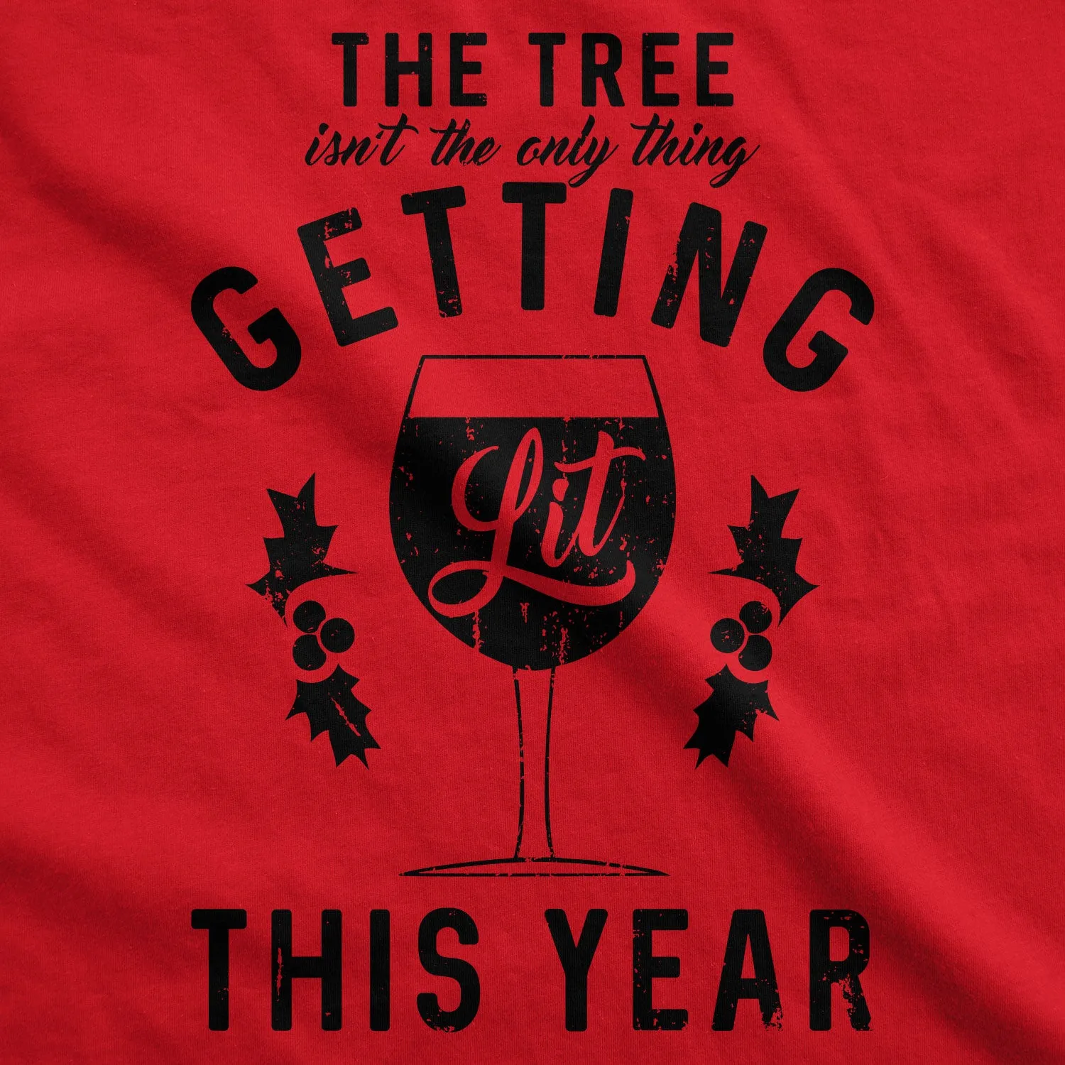 The Tree Isn't The Only Thing Getting Lit This Year Men's T Shirt sold by Crazy Dog T-Shirts product image thumbnail 2