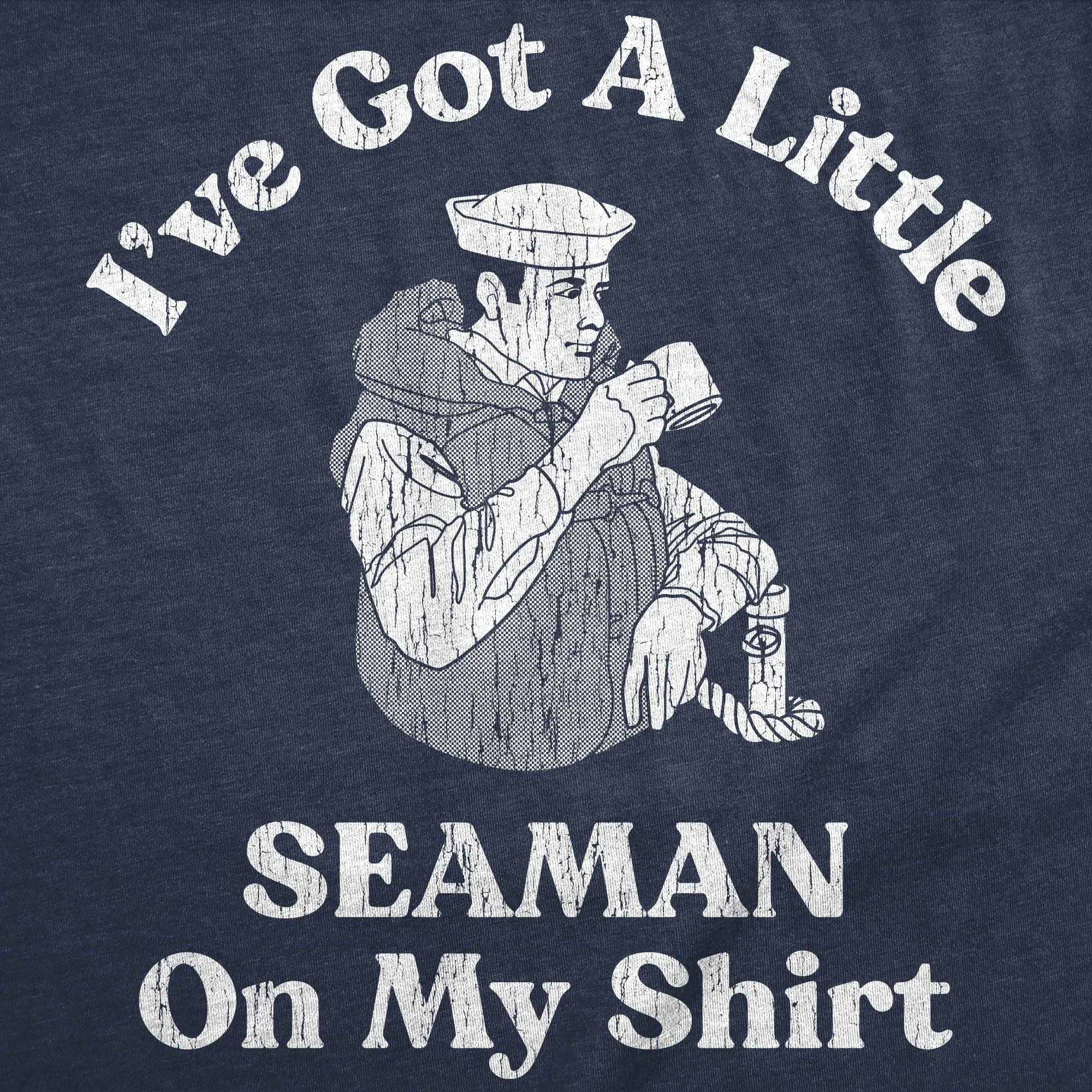 Ive Got A Little Seaman On My Shirt Men's T Shirt sold by Crazy Dog T-Shirts product image thumbnail 2