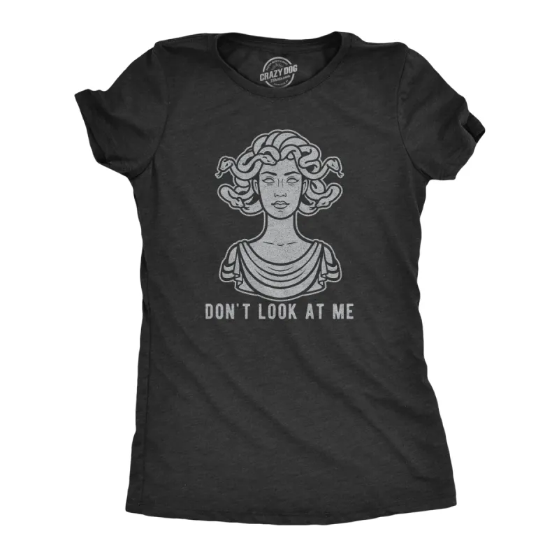 Don't Look At Me Women's T Shirt sold by Crazy Dog T-Shirts