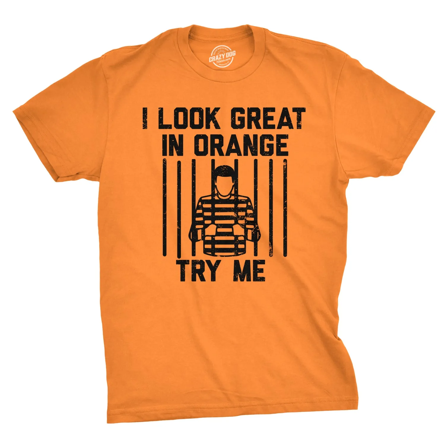 I Look Great In Orange Try Me Men's T Shirt sold by Crazy Dog T-Shirts