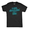 Raw Doggin Life Men's T Shirt sold by Crazy Dog T-Shirts