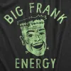 Big Frank Energy Men's T Shirt sold by Crazy Dog T-Shirts