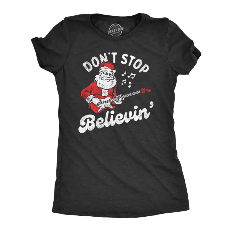 Dont Stop Believin Santa Women's T Shirt sold by Crazy Dog T-Shirts