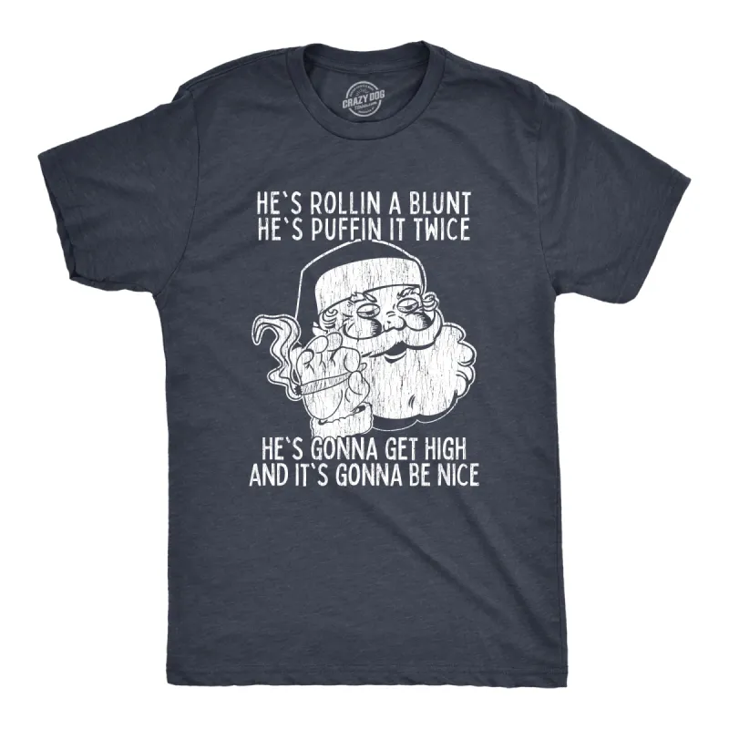 He's Gonna Get High Men's T Shirt sold by Crazy Dog T-Shirts