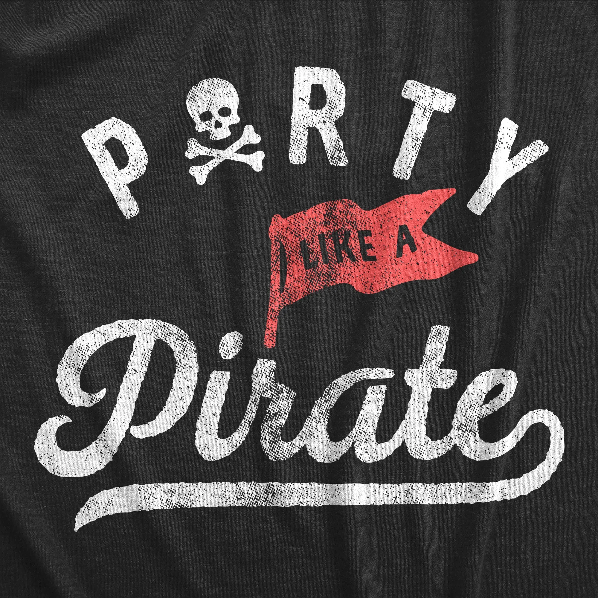 Party Like A Pirate Women's T Shirt sold by Crazy Dog T-Shirts product image thumbnail 2