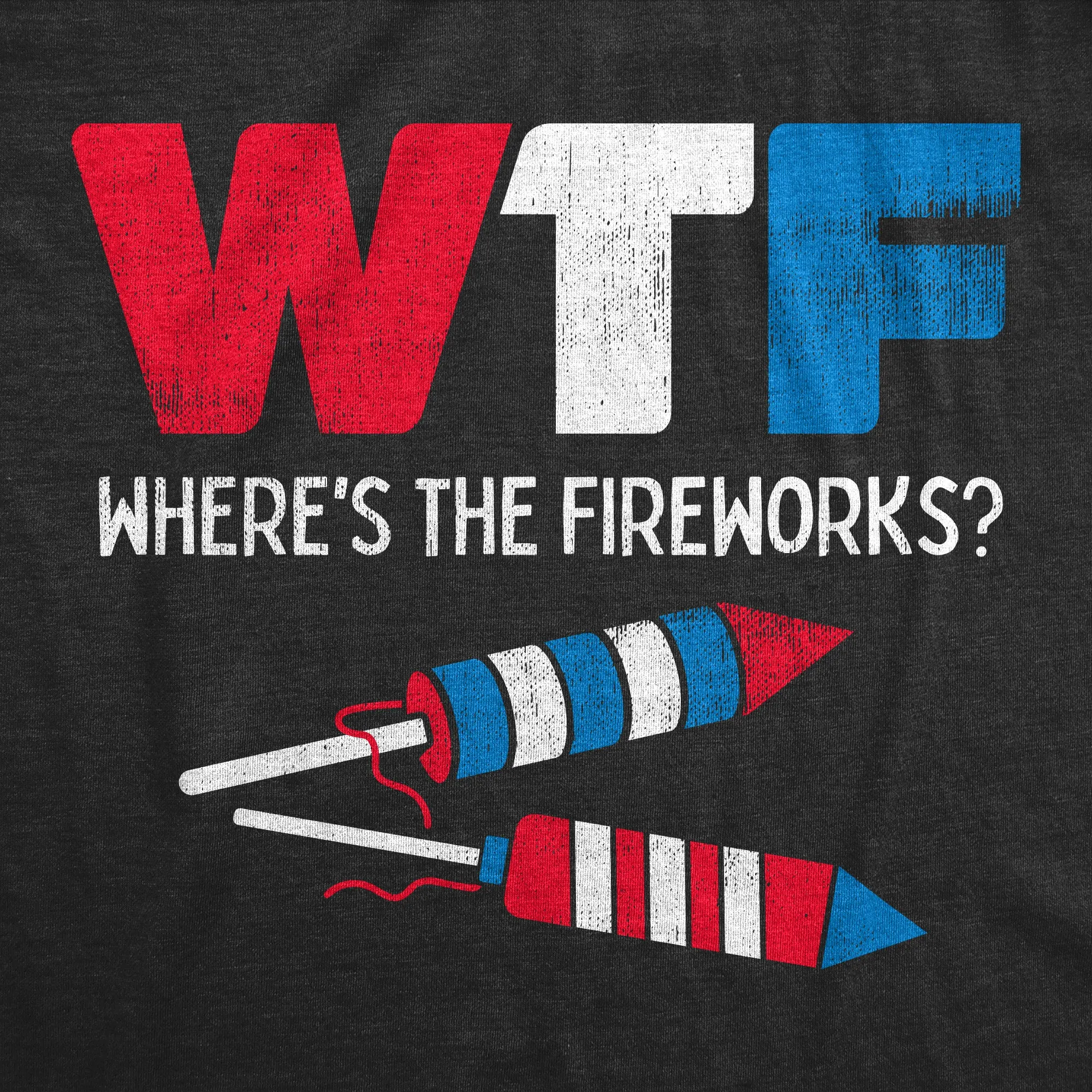 WTF Wheres The Fireworks Men's T Shirt sold by Crazy Dog T-Shirts product image thumbnail 2