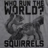 Who Run The World Squirrels Women's T Shirt sold by Crazy Dog T-Shirts