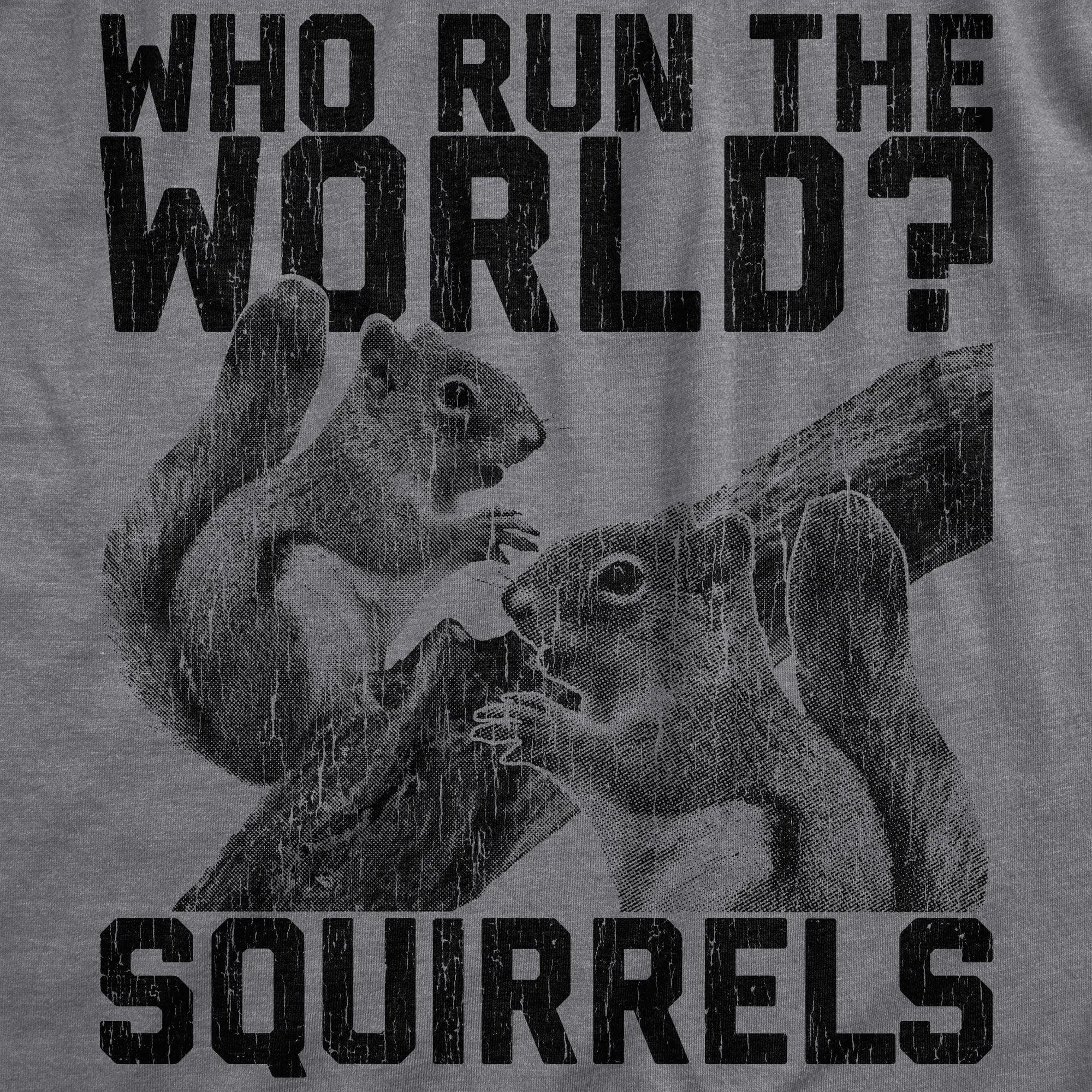 Who Run The World Squirrels Women's T Shirt sold by Crazy Dog T-Shirts product image thumbnail 2