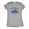 Its A Good Day To Drink On A Boat Women's T Shirt sold by Crazy Dog T-Shirts