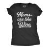 Moms Are Like Wine They Fix Everything Women's T Shirt sold by Crazy Dog T-Shirts