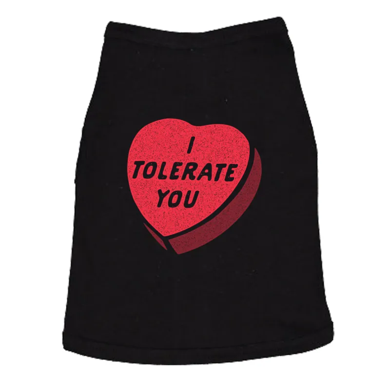 I Tolerate You Dog Shirt sold by Crazy Dog T-Shirts