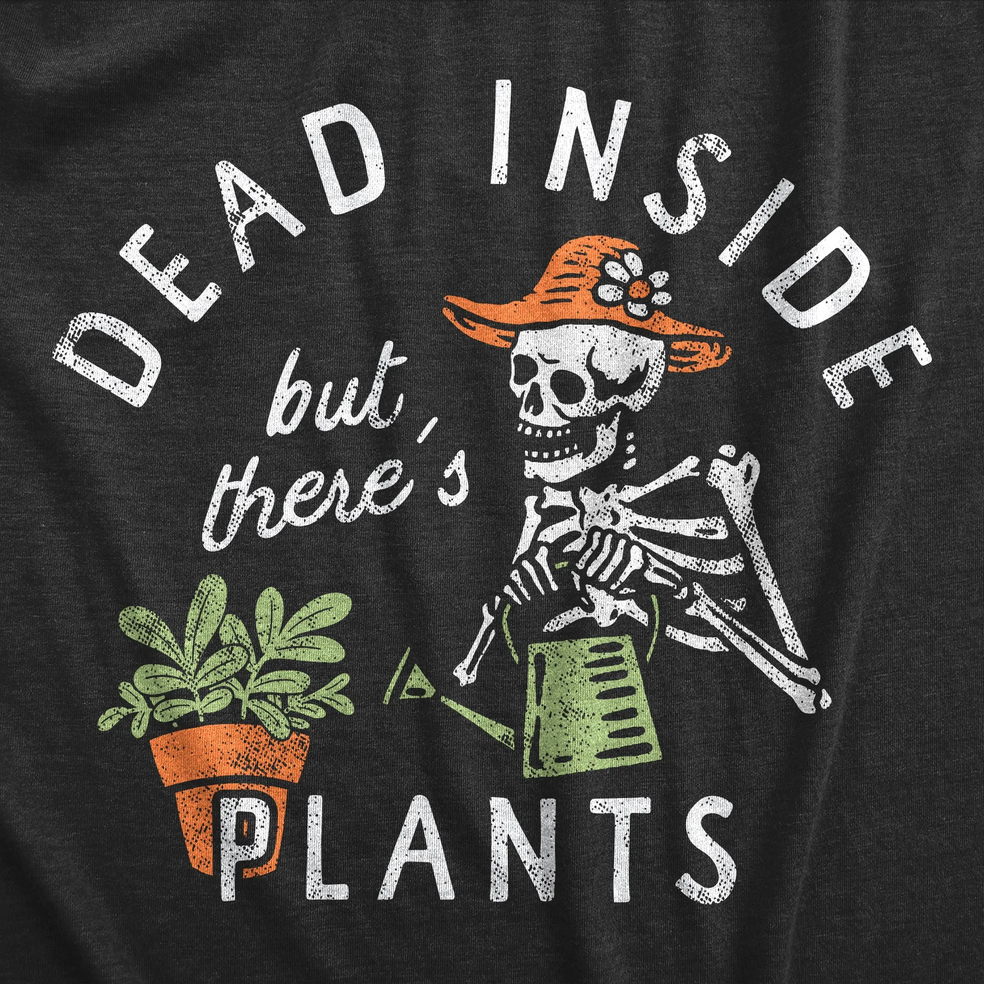Dead Inside But Theres Plants Men's T Shirt sold by Crazy Dog T-Shirts product image thumbnail 2