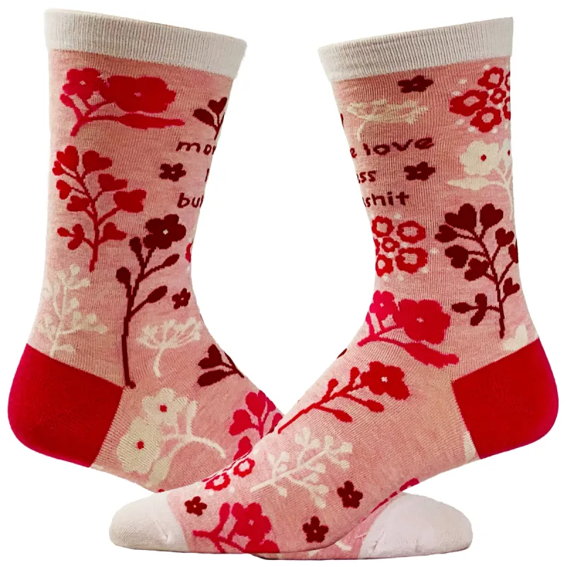 Women's More Love Less Bull Shit Socks sold by Crazy Dog T-Shirts