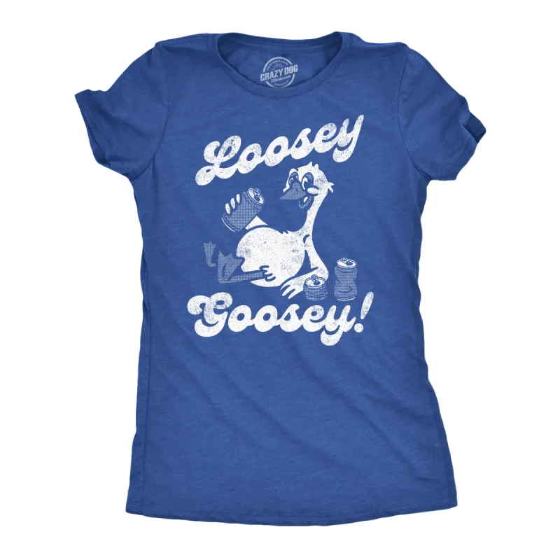 Loosey Goosey Women's T Shirt sold by Crazy Dog T-Shirts