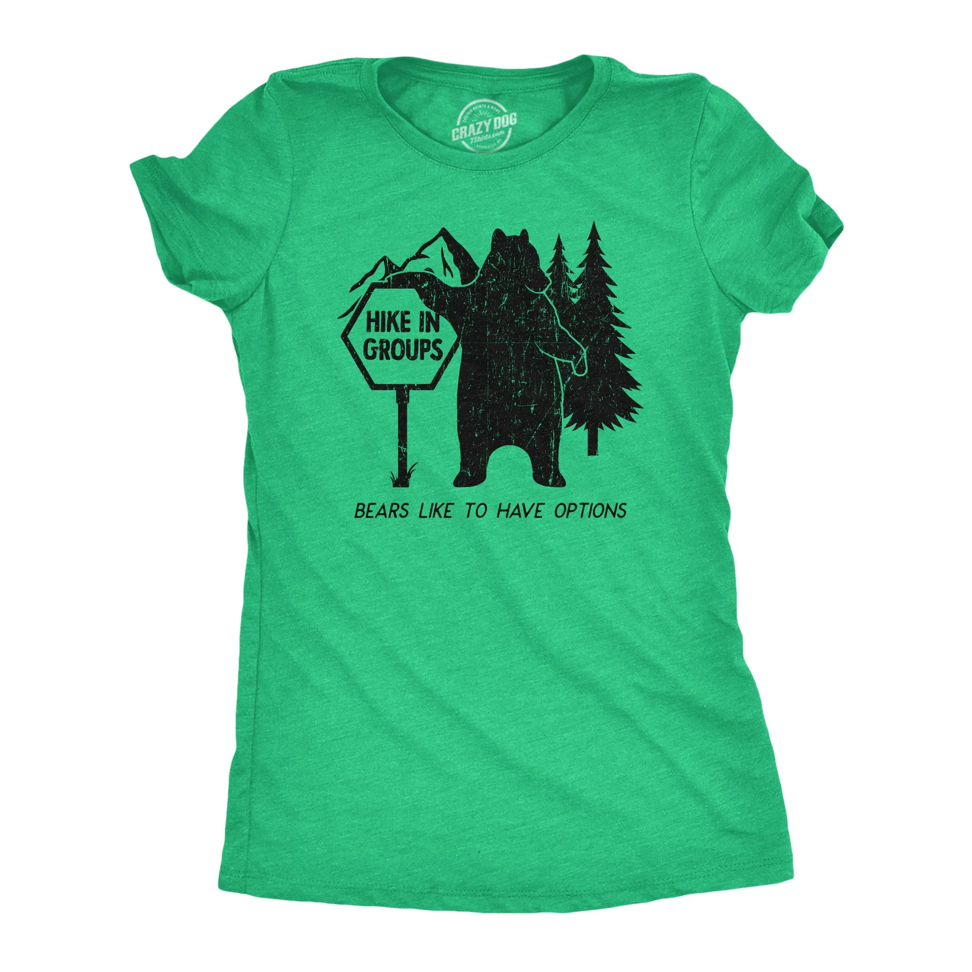 Hike In Groups Bears Like To Have Options Women's T Shirt sold by Crazy Dog T-Shirts