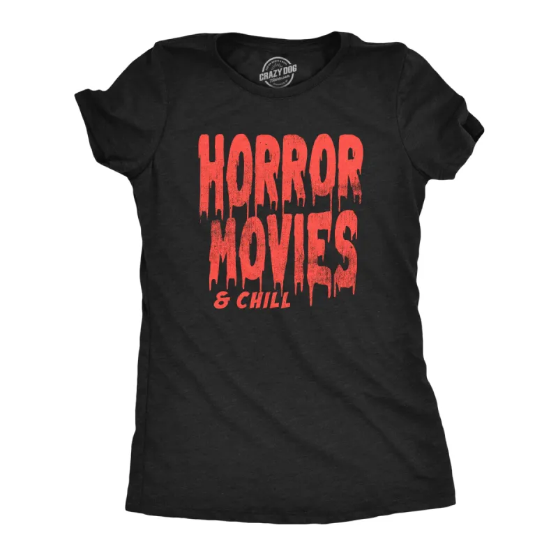 Horror Movies And Chill Women's T Shirt sold by Crazy Dog T-Shirts