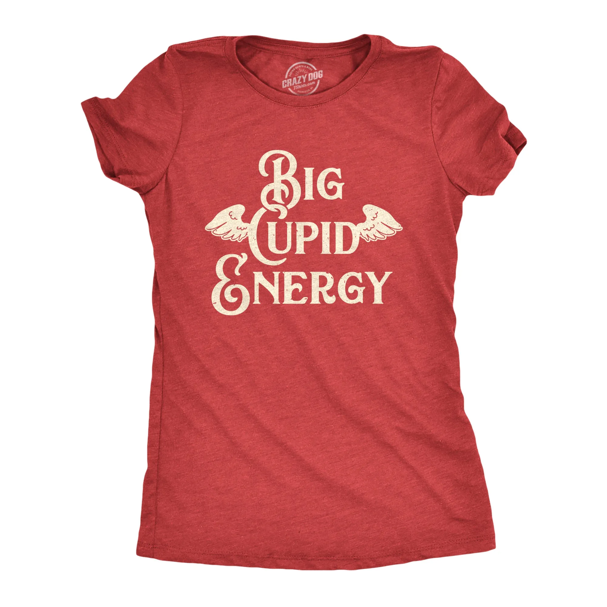 Big Cupid Energy Women's T Shirt sold by Crazy Dog T-Shirts