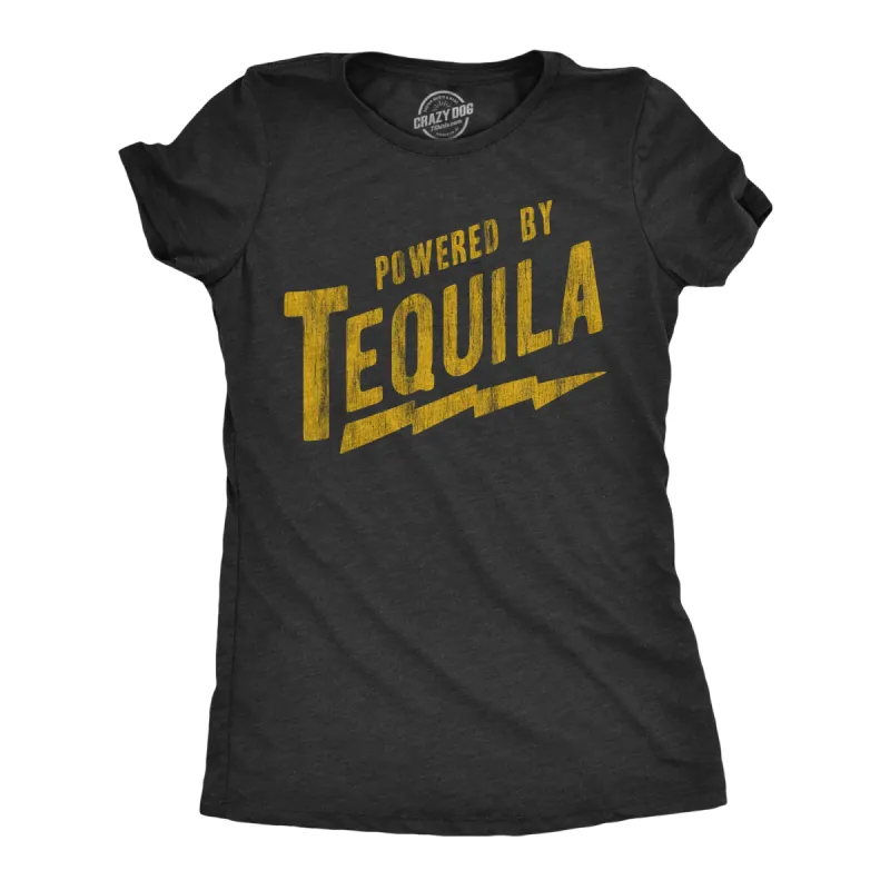 Powered By Tequila Women's T Shirt sold by Crazy Dog T-Shirts