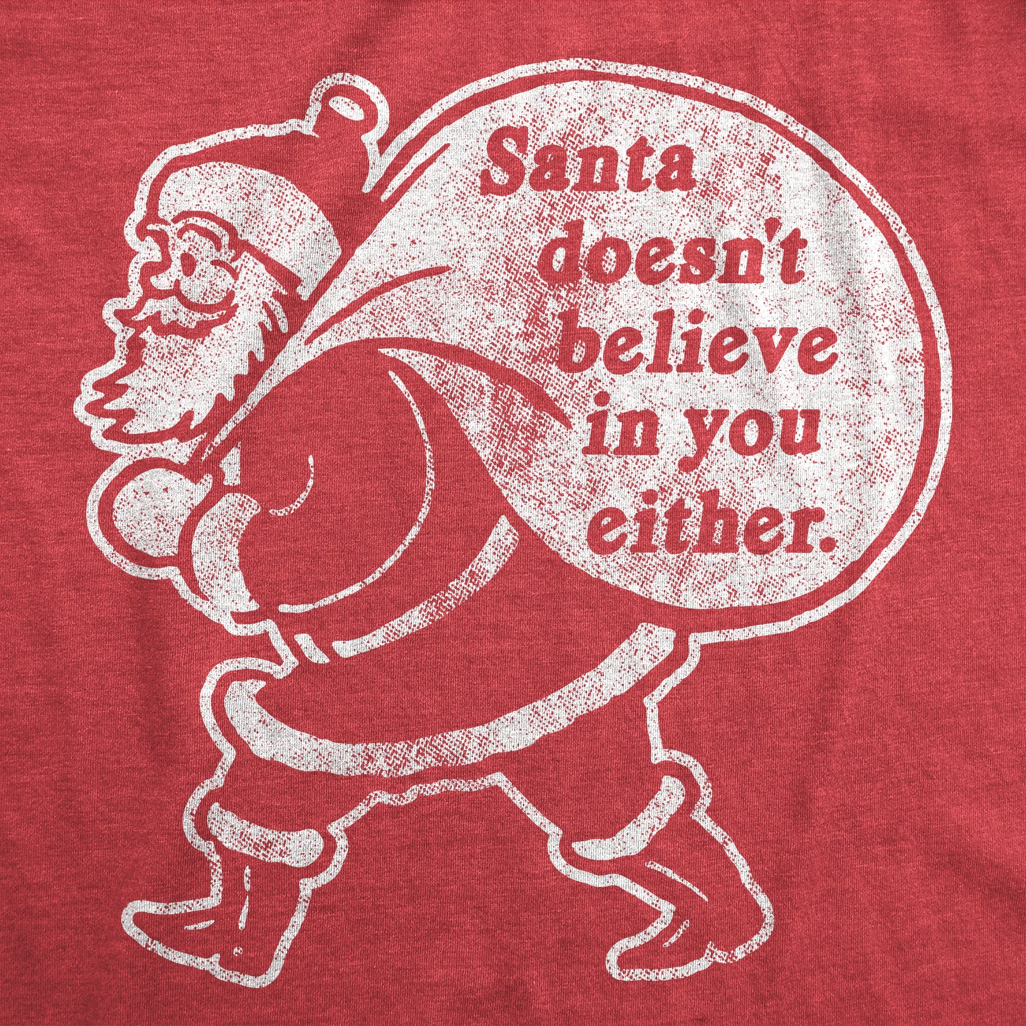 Santa Doesn't Believe In You Either Men's T Shirt sold by Crazy Dog T-Shirts product image thumbnail 2