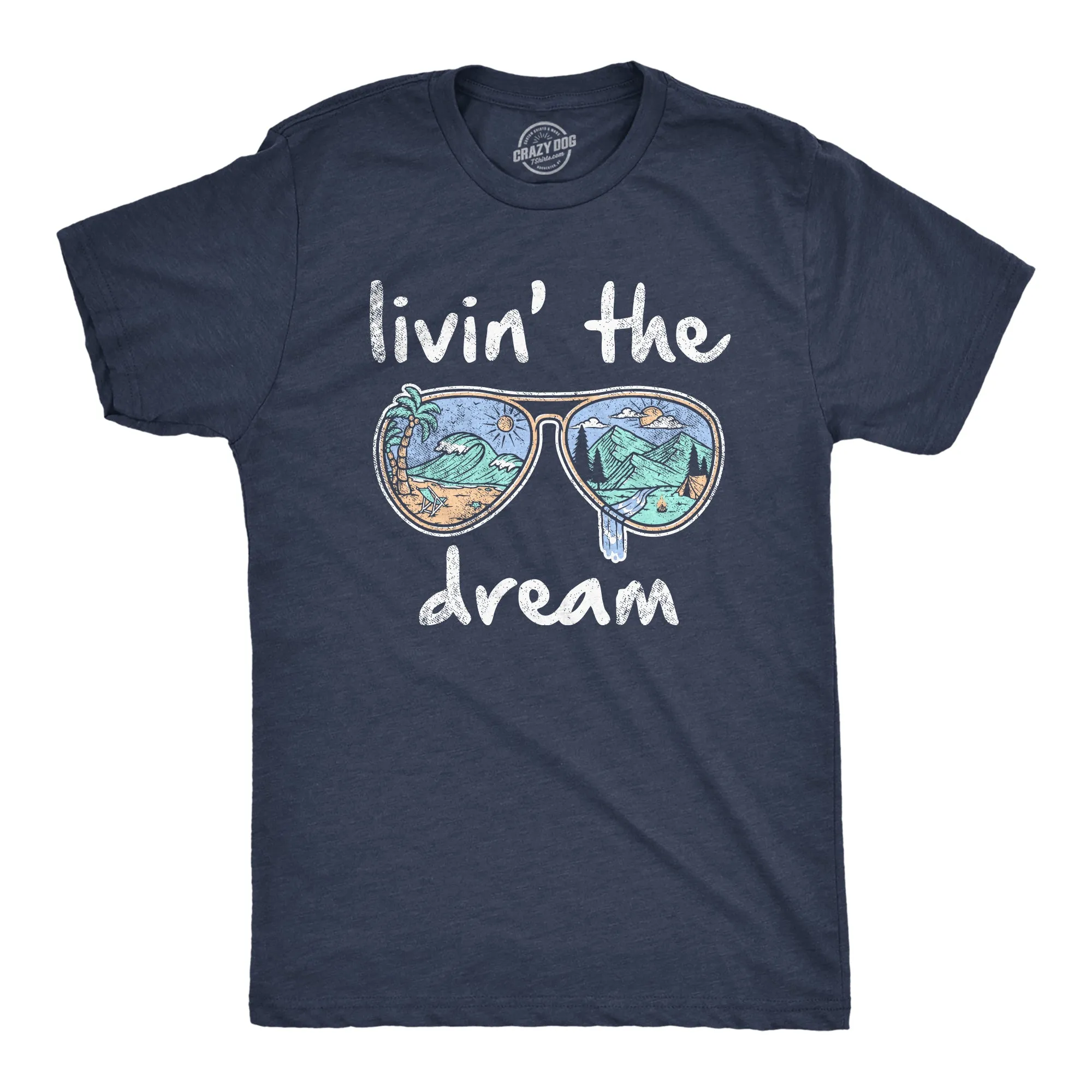 Livin' The Dream Men's T Shirt sold by Crazy Dog T-Shirts