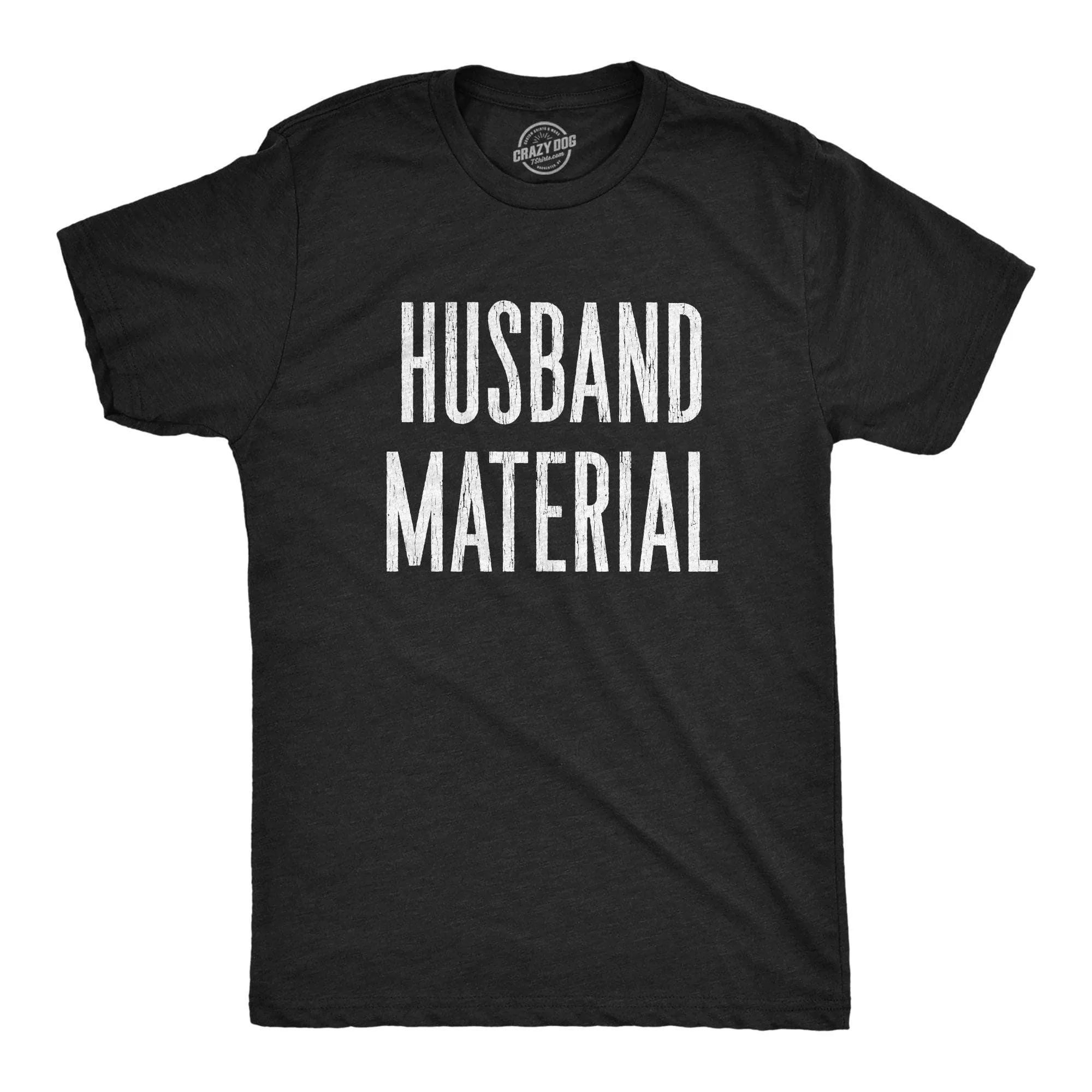 Husband Marterial Men's T Shirt sold by Crazy Dog T-Shirts