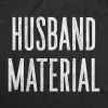 Husband Marterial Men's T Shirt sold by Crazy Dog T-Shirts