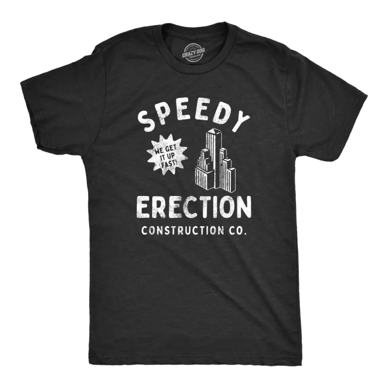 Speedy Erection Construction Co Men's T Shirt sold by Crazy Dog T-Shirts