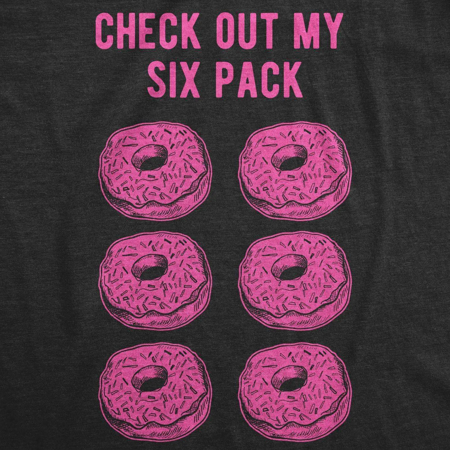 Check Out My Six Pack Donuts Men's T Shirt sold by Crazy Dog T-Shirts product image thumbnail 2