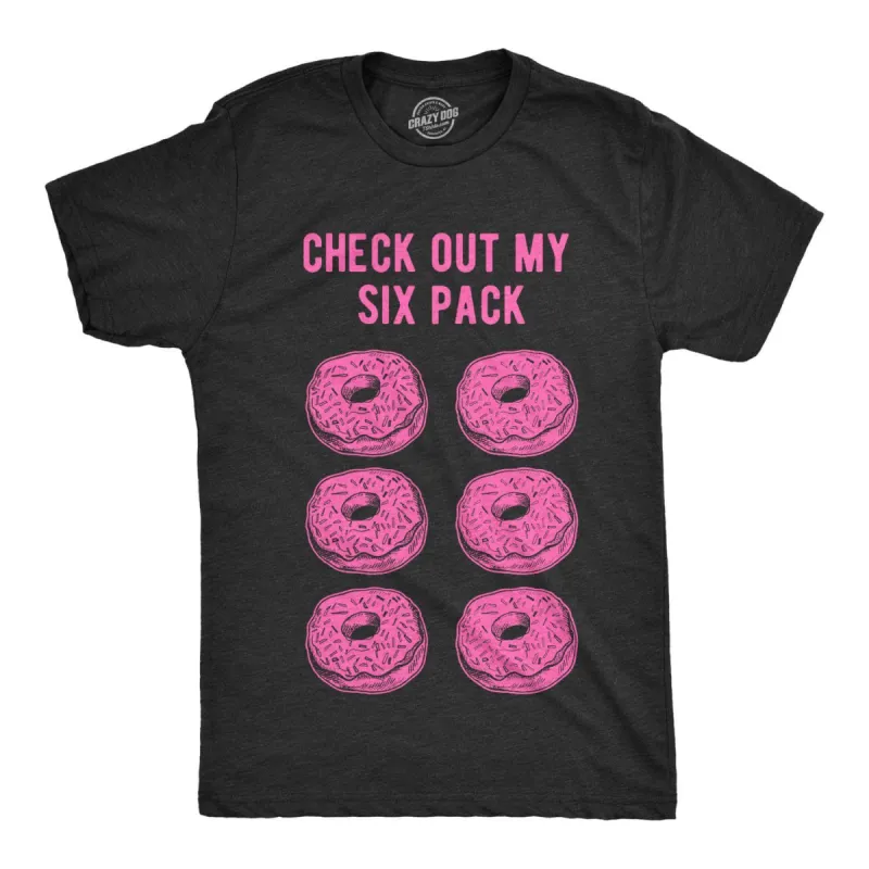 Check Out My Six Pack Donuts Men's T Shirt sold by Crazy Dog T-Shirts