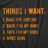 Things I Want Guns Men's T Shirt sold by Crazy Dog T-Shirts