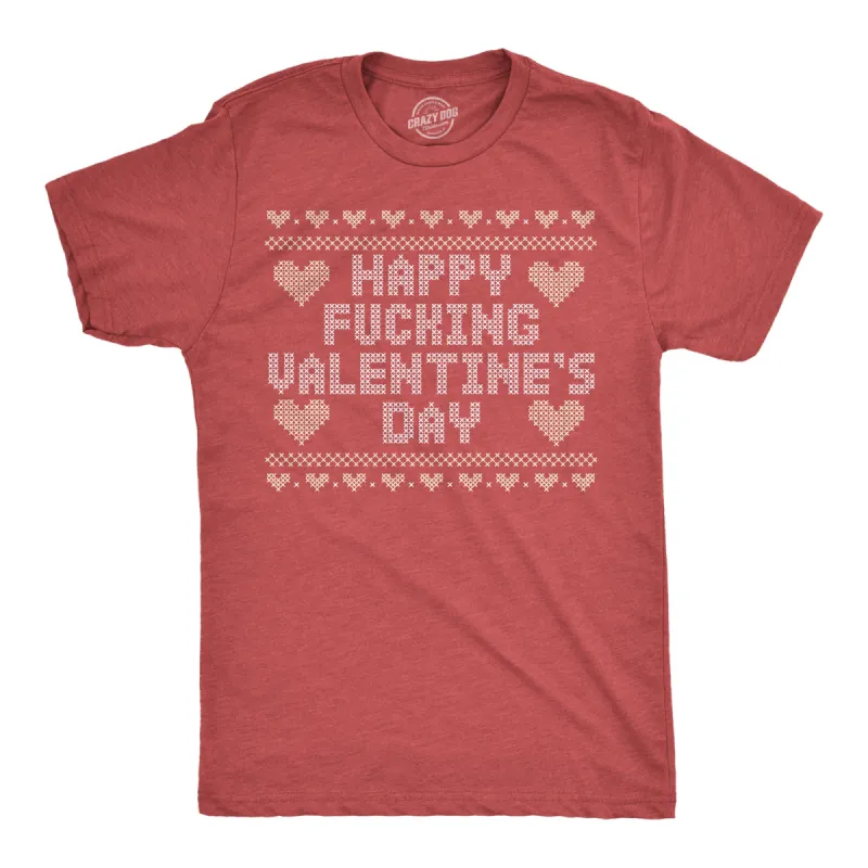 Happy Fucking Valentines Day Men's T Shirt sold by Crazy Dog T-Shirts